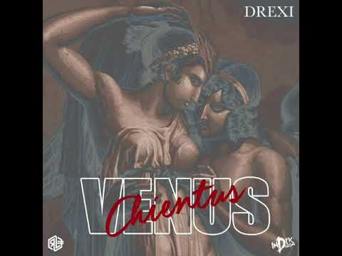 Drexi - Chientus (Vénus)