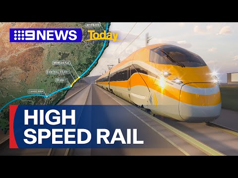 澳洲對高速鐵路長達 40 年的等待可能即將結束 | 9 News Australia (Australia's 40-year wait for high-speed rail line could be coming to an end | 9 News Australia)
