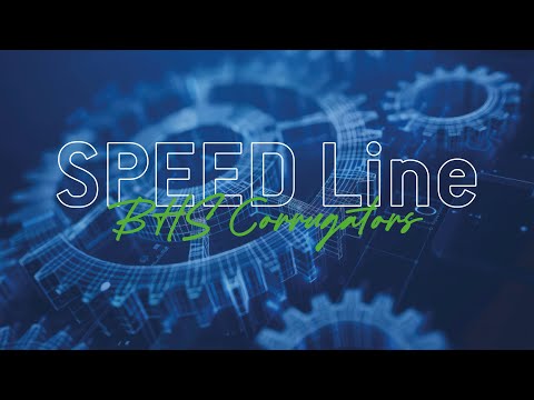 The SPEED Line | BHS Corrugated
