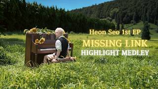 Download lagu Heon Seo 1st EP 'MISSING LINK' Highlight Medley mp3