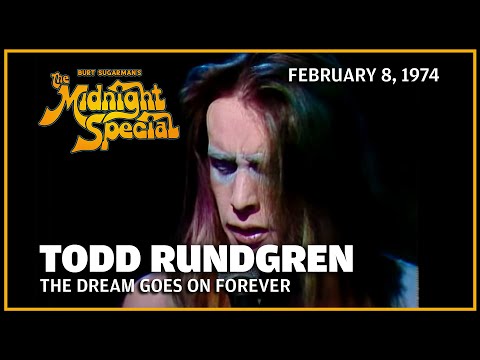 The Dream Goes On Forever - Todd Rundgren | The Midnight Special