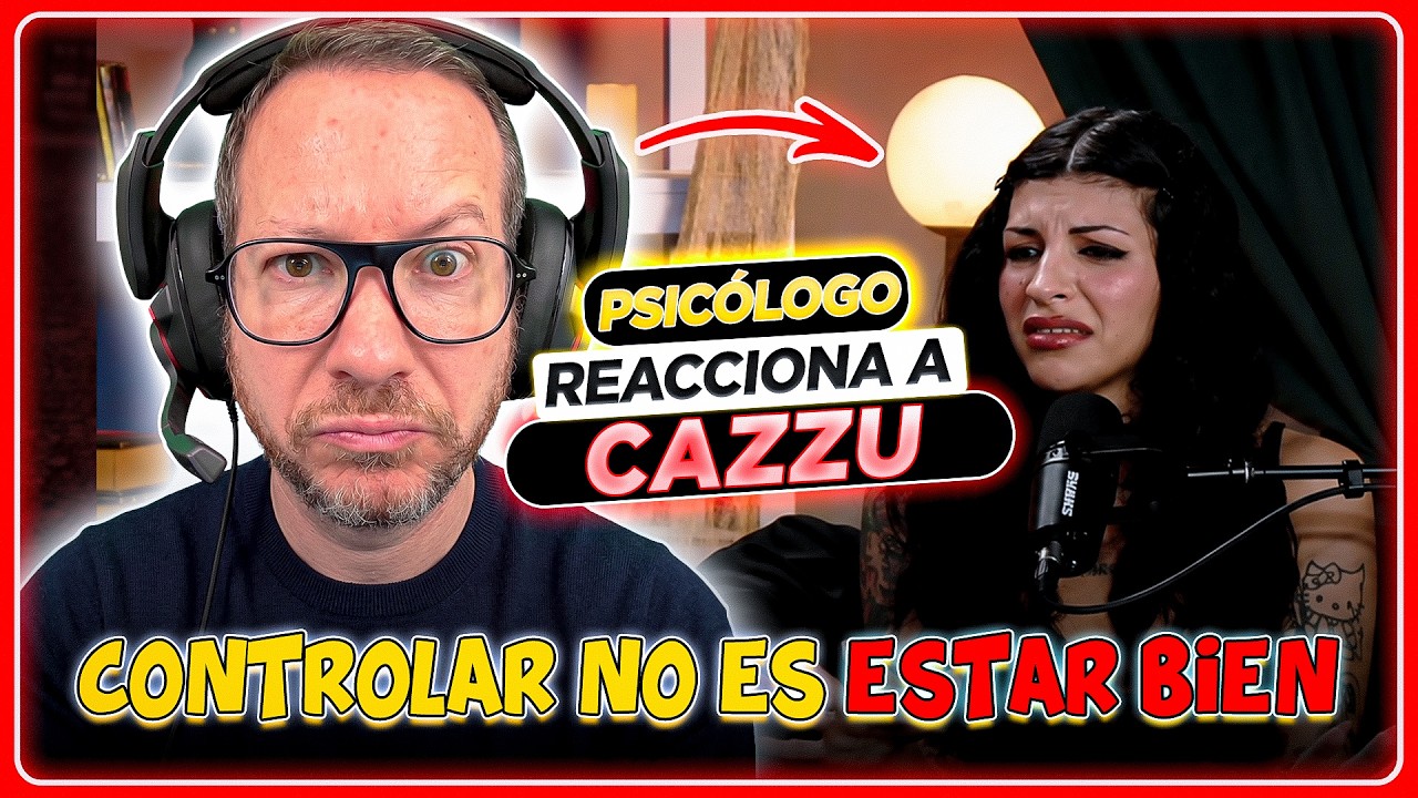 CAZZU INTENTA CONTROLAR TODO Y AÚN ASI VIVE CON MIEDO | Psicólogo REACCIONA