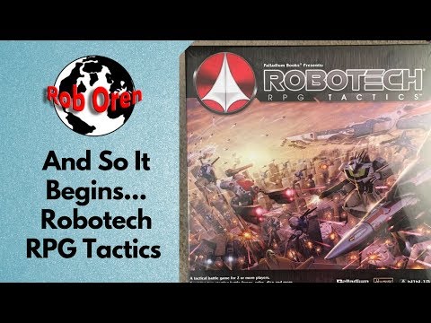 And So It Begins: Robotech RPG Tactics!