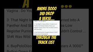 😯#Andre3000 did drop BARS… through Track List #NewBlueSun song titles