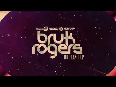 Bruk Rogers - Off Planet