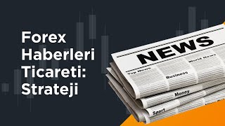 Forex Haberleri Ticareti: Strateji | AMarkets