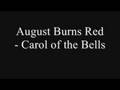 August Burns Red - Carol of the Bells 