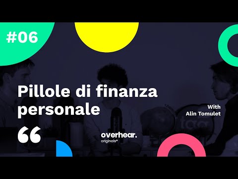 Pillole di finanza personale, con Alin Tomulet