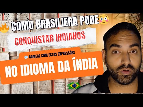 Como Conquistar indianos? Comece com estas expressões idioma da Índia