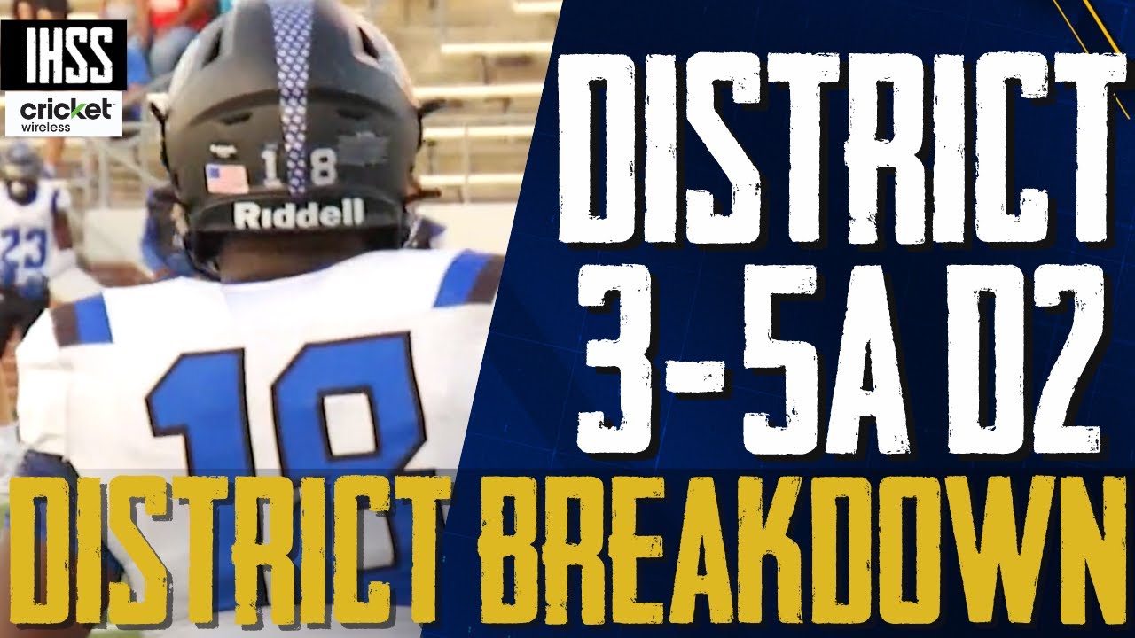 District Breakdown - District 3-5A D2