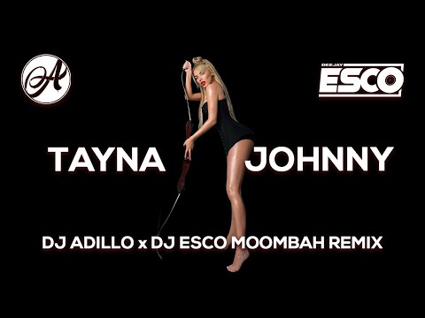 TAYNA - JOHNNY (Official Video) (prod. by DJ ADILLO x DJ ESCO) | MOOMBAHTON 2021