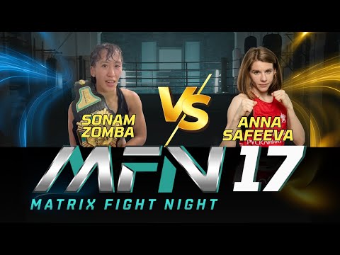 MFN 17: Sonam Zomba vs Anna Safeeva – The Most Awaited MMA Fight