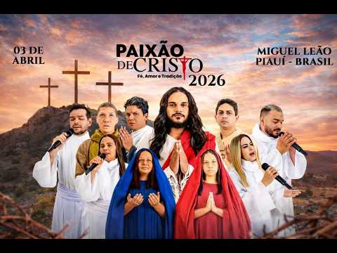 Paixão de Cristo em Miguel leão 2026
