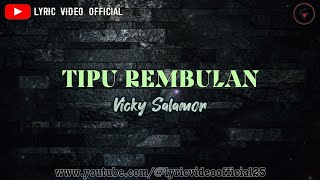 Download lagu TIPU REMBULAN - Vicky Salamor || Lyric Video  mp3