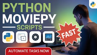 Automate Video Editing with Python & MoviePy – Build Scripts That Work thumbnail