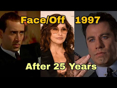 Face/Off 1997,Cast (Then And Now),2022