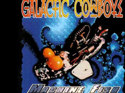 Galactic Cowboys - Oregon