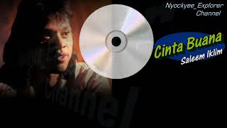 Download lagu Saleem Iklim- CINTA BUANA - Teks lirik mp3