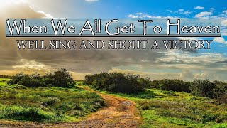 Download lagu WHEN WE ALL GET TO HEAVEN Hymns Playlist mp3