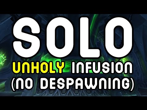 SOLO GUIDE: Unholy Infusion (WoD Patch 6.0.3)