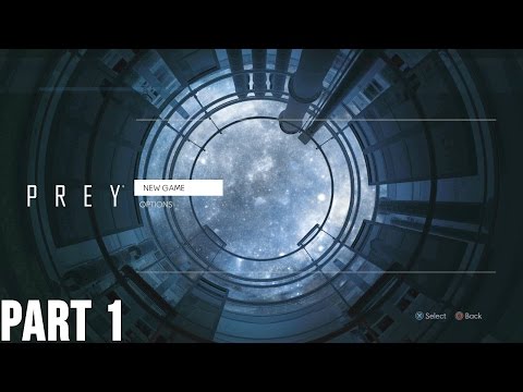Prey - 100% Walkthrough Part 1 [PS4] – First Day on the Job