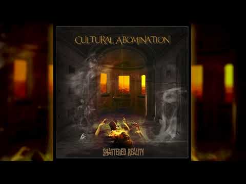 Cultural Abomination - Shattered Reality (Heavy metal)