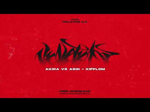 【VIXLATIXN】AKIRA & ASIN - KIFFLOM