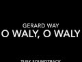 O Waly, O Waly ( The Water is Wide) 