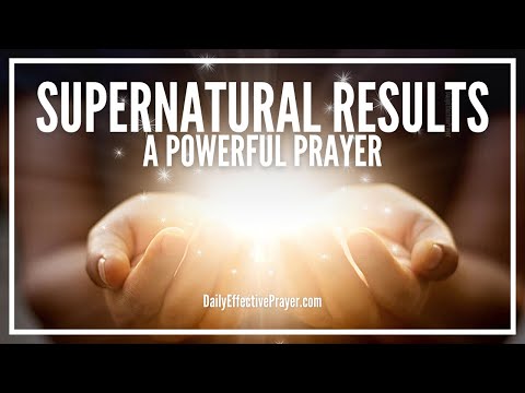 Prayer To Receive Supernatural Results When You Pray | Short Prayer Video