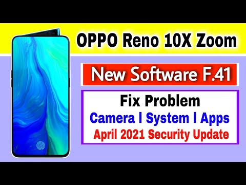 OPPO Reno 10X Zoom New Software F.41 with April 2021 Security Update