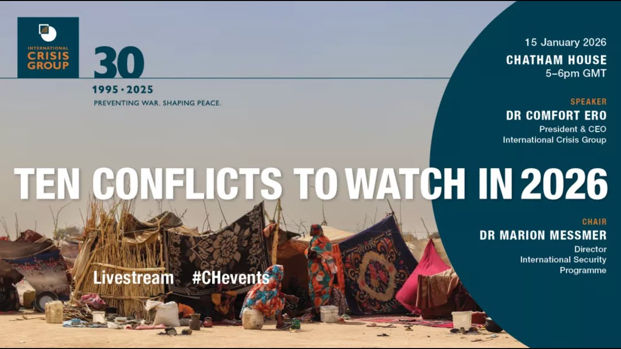 Ten Conflicts to Watch in 2026 | Chatham House event