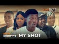 My Shot Latest Yoruba Movie 2024 Drama | Apa | Yoshibi | Ogboluke | Sisi Quadri | Tomiwa Ajayi