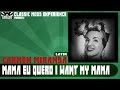 Carmen Miranda - Mama Eu Quero i Want My Mama ...