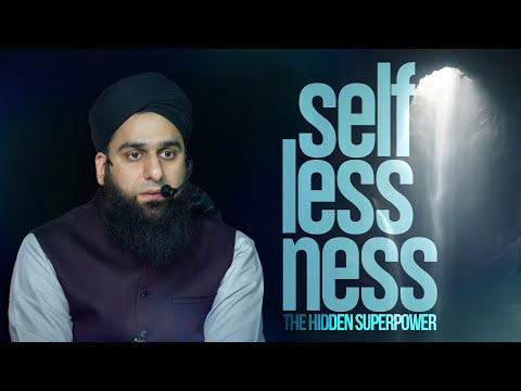 Selflessness The Hidden Power | WSG | Arsalan Ahmed