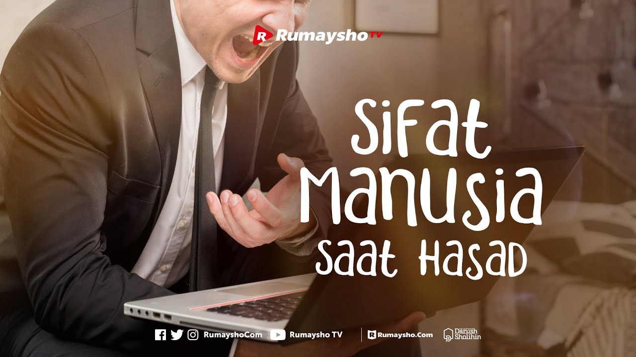 Sifat Manusia Saat Hasad - Rumaysho TV
