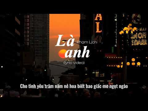 Là Anh (是你) | Phạm Lịch (Lyric Video) / Nhạc Ngoại Lời Việt