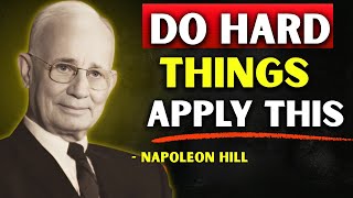 How To Force Your Brain To Do Hard Things - Napoleon Hill