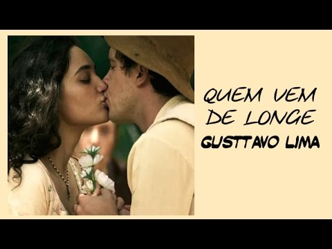 Gusttavo Lima - Quem Vem de Longe Trilha Sonora Êta Mundo Bom! Tema de Candinho e Filó (Legendado)