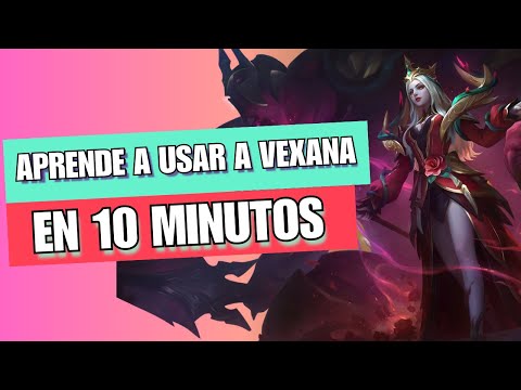 ¡APRENDE A USAR A VEXANA EN 10 MINUTOS!