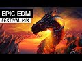 EPIC EDM MIX 2018 - Festival Electro House & Bigroom Music Mix