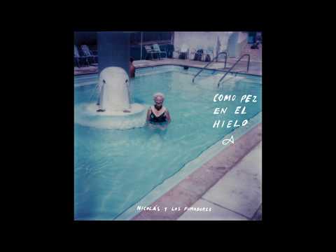 Nicolás y Los Fumadores - Como pez en el hielo (álbum completo)