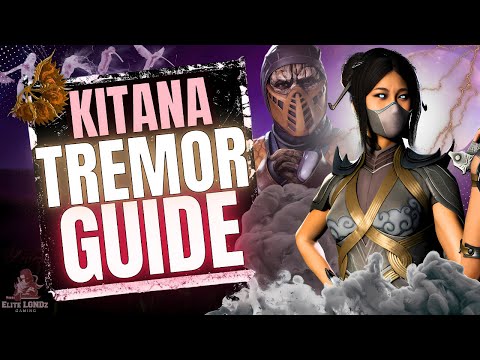 MK1 KITANA | Tremor Showcase / Guide! (Top Kameo Pick Of The Season!)
