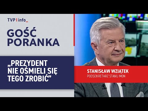 Stanisław Wziątek: Prezydent nie ośmieli się tego zrobić | GOŚĆ PORANKA