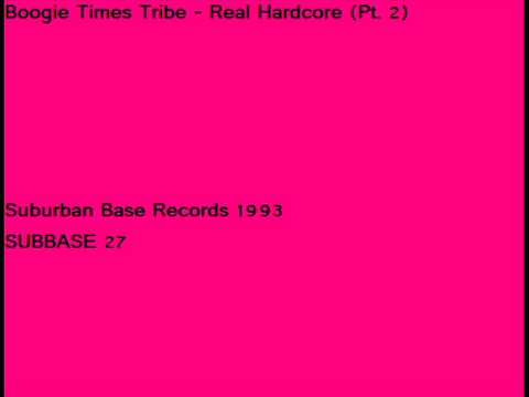 Boogie Times Tribe - Real Hardcore (Pt. 2)