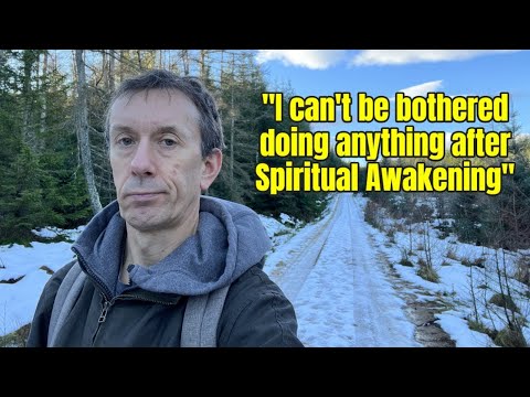 I lost all motivation, drive and purpose after spiritual awakening