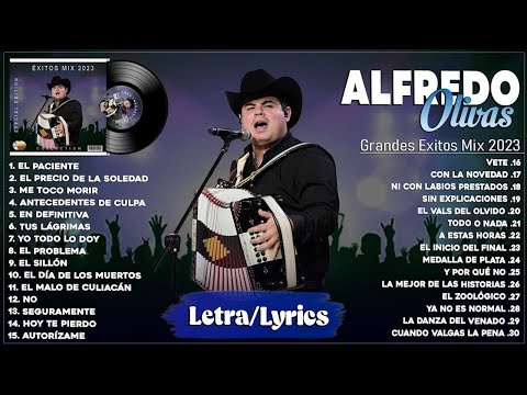 Alfredo Olivas Mix 2024 - Grandes Éxitos Mix 2024 - Álbum Completo Mas Popular 2024 (Letra/Lyrics)