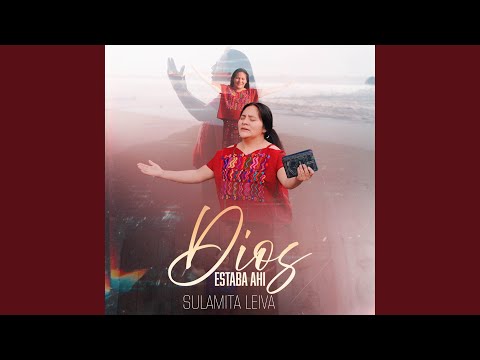 Dios Estaba Ahi