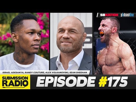 Submission Radio #175 Israel Adesanya, Randy Couture, Alex Volkanovski, Sean Sheehan