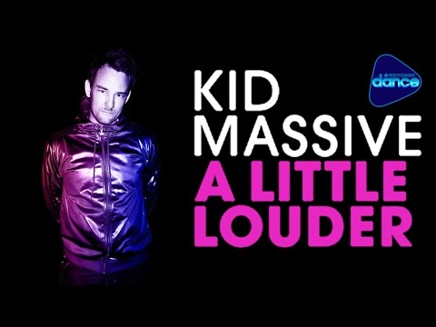 Kid Massive - A Little Louder (2012) [Full Album]