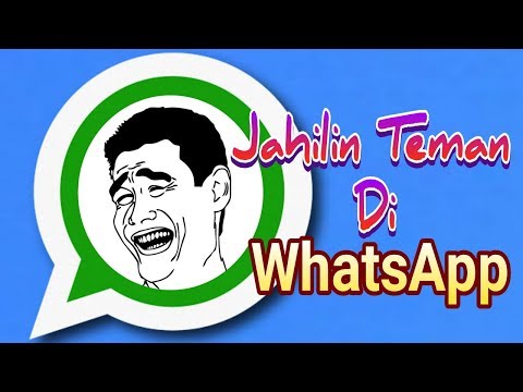 3 Cara Ngejailin Teman Di Whatsapp